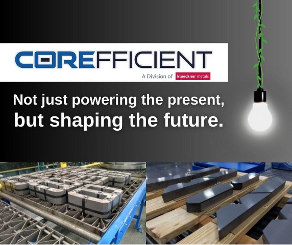 The Corefficient logo is above the bolded words “Not just powering the present but shaping the future.” There is a green vine-wrapped lightbulb hanging off to the right and two photos of transformer cores being manufactured at Corefficient’s pristine facilities across the bottom.